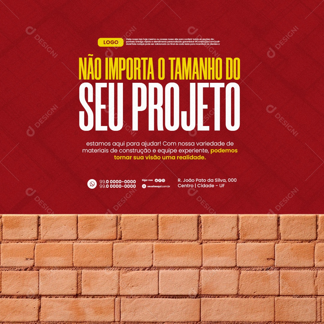 Loja de Materiais de Construção Não Importa o Tamanho do seu Projeto Social Media PSD Editável