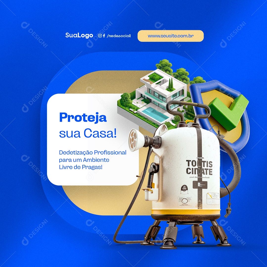 Dedetizadora Proteja sua Casa Dedetização Profissional Social Media PSD Editável