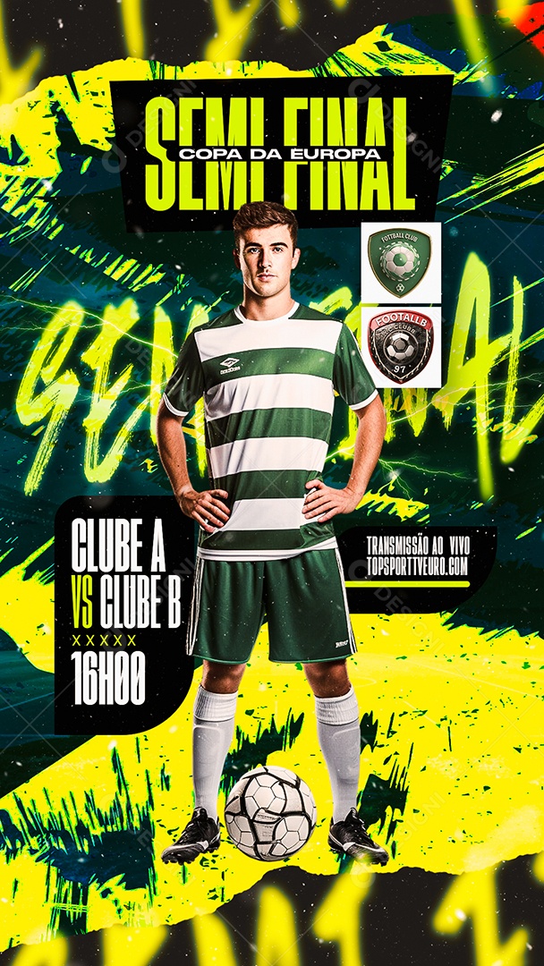 Story Semi Final Copa da Europa Clube A vs Clube B Social Media PSD Editável