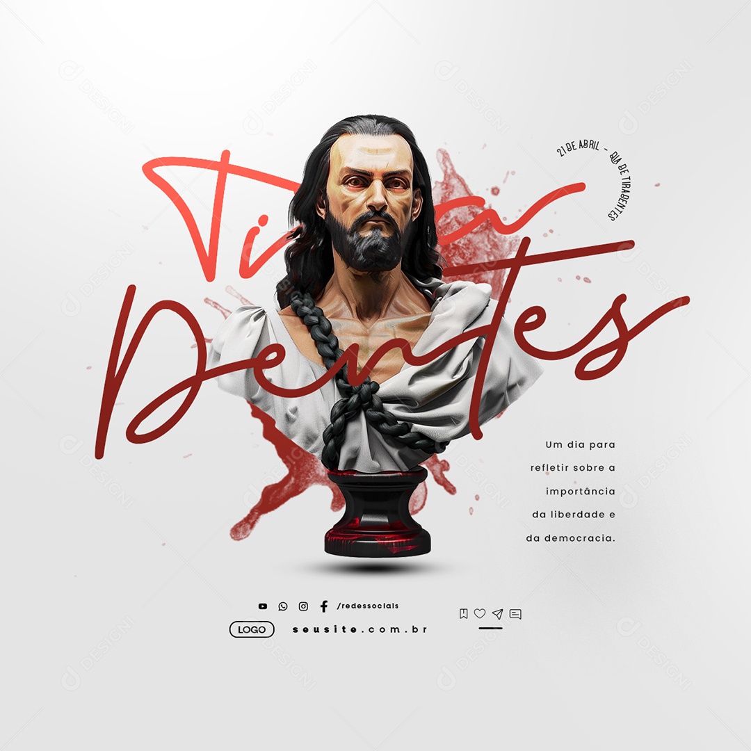 Dia de Tiradentes 21 de Abril Um Dia para Refletir Social Media PSD Editável