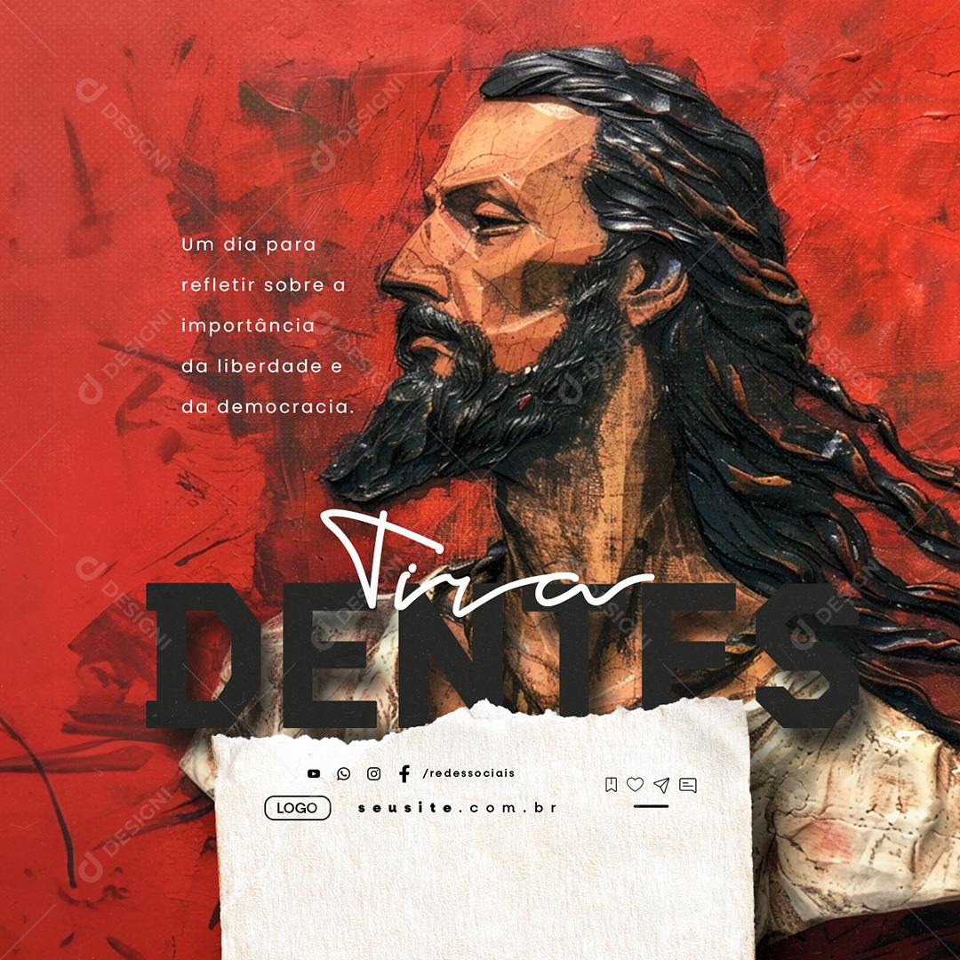 Dia de Tiradentes 21 de Abril Um Dia para Refletir Social Media PSD Editável