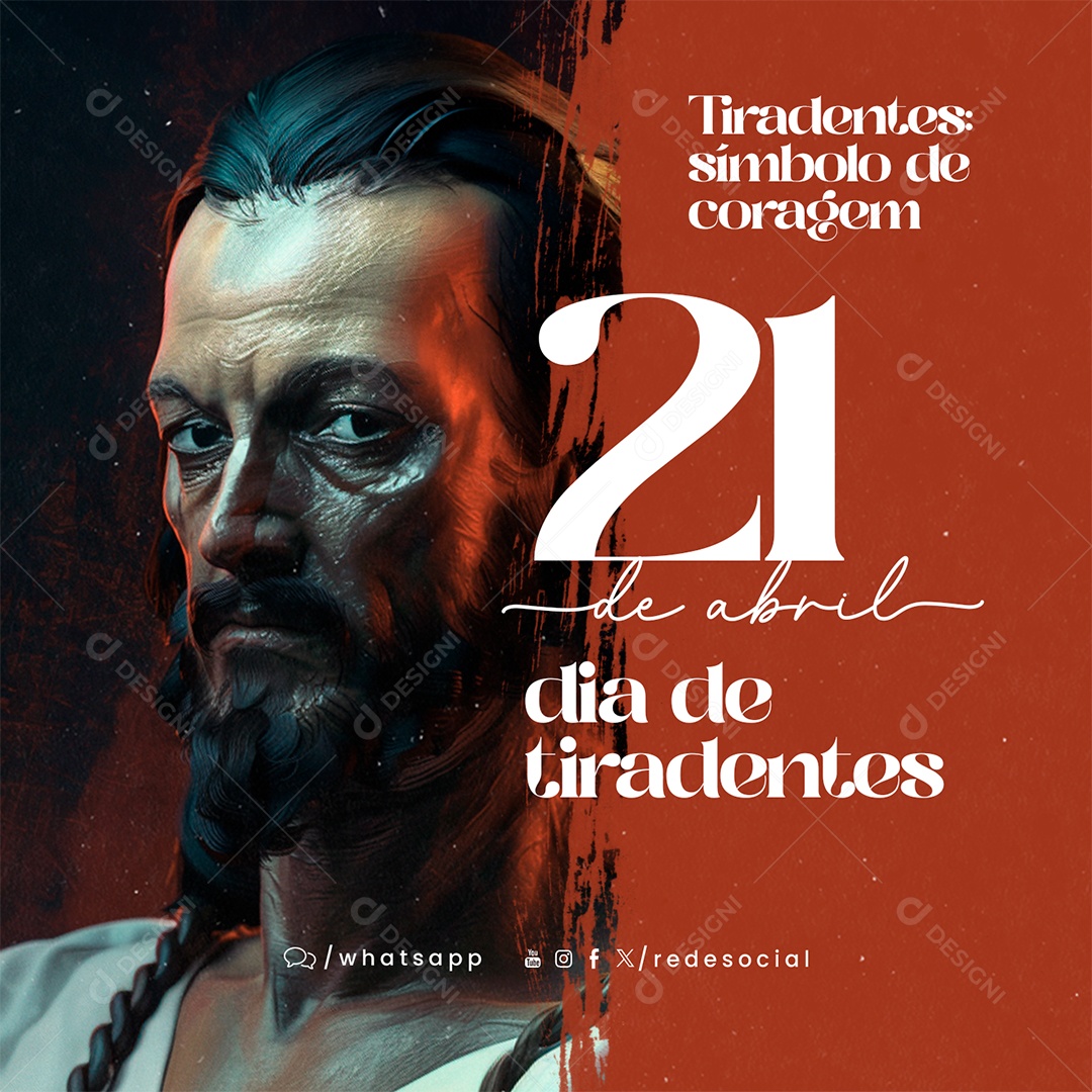 Dia de Tiradentes 21 de Abril Símbolo de Coragem Social Media PSD Editável