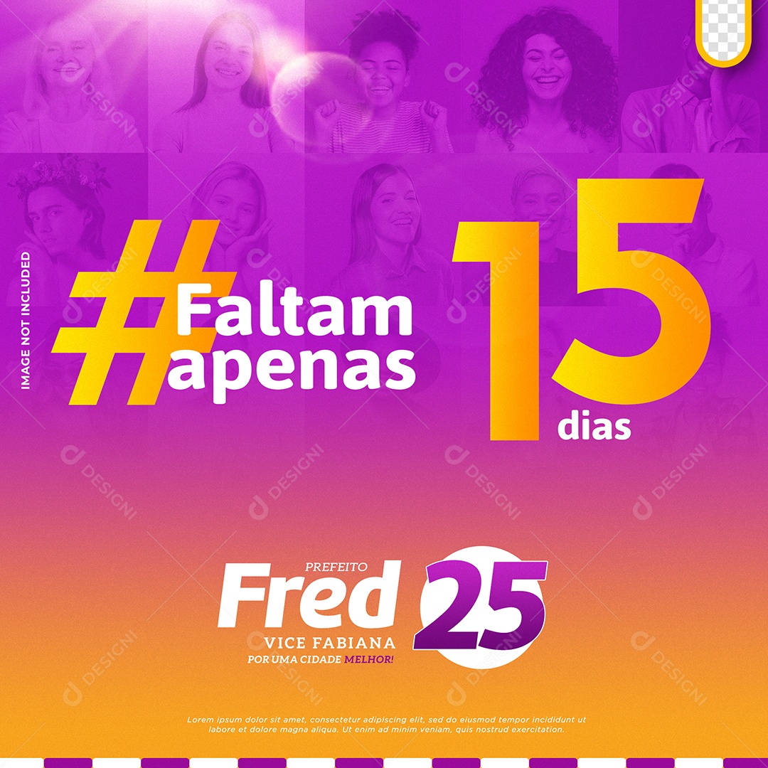 Faltam Apenas 15 Dias Prefeito Fred Vice Fabiana 25 Social Media PSD Editável