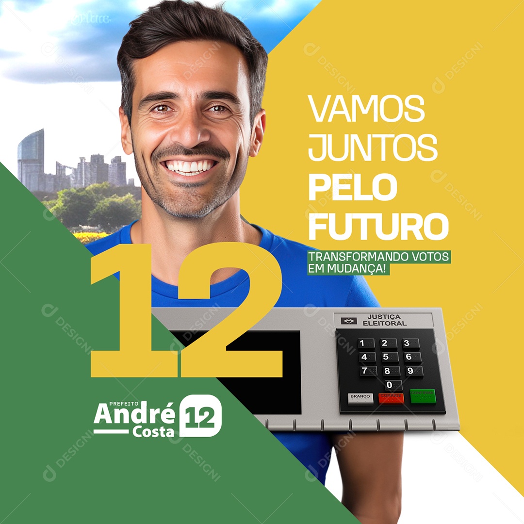 Politica Vamos Juntos Pelo Futuro Prefeito André Costa Social Media PSD Editável