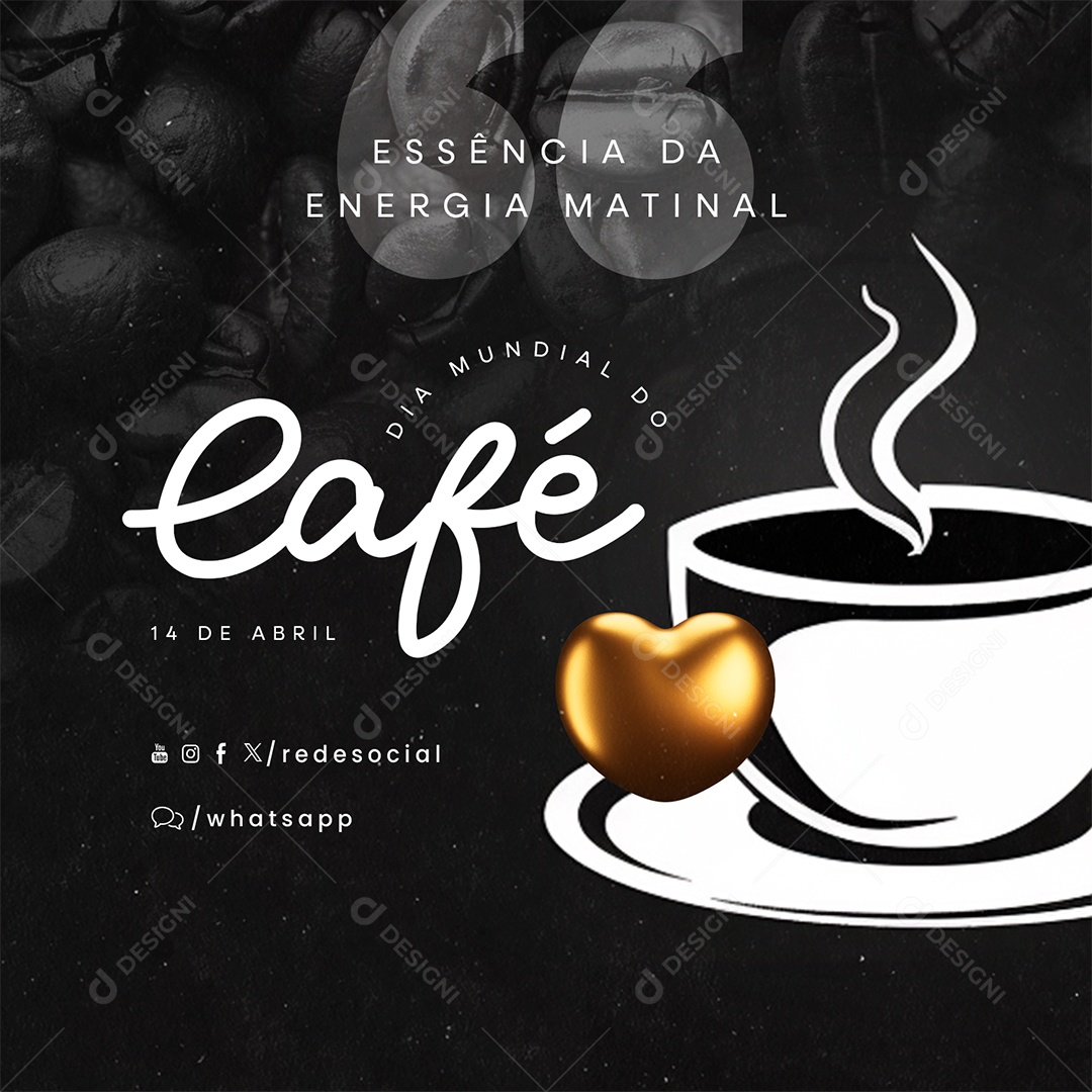 Dia Mundial do Café 14 De Abril Essência da Energia Social Media PSD Editável
