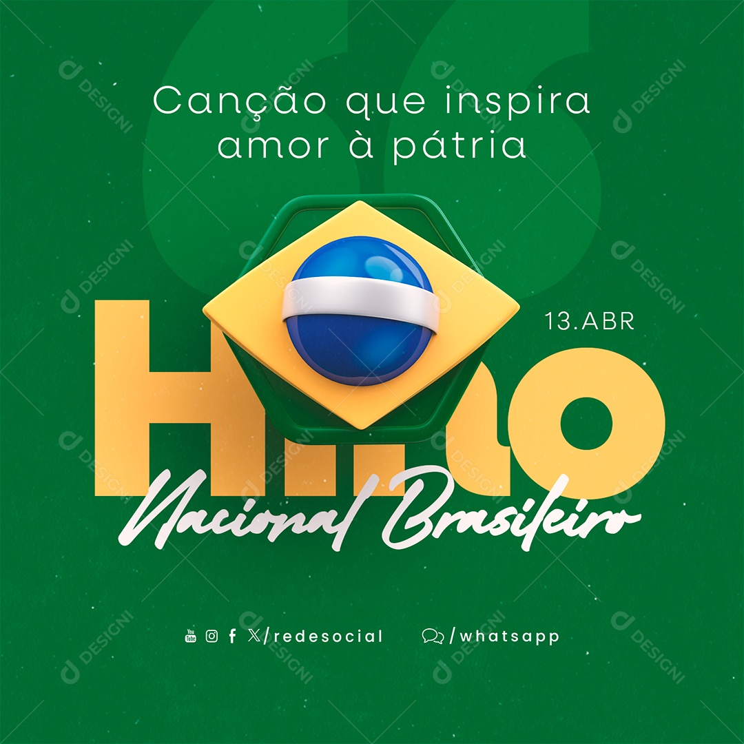 Social Media Dia do Hino Nacional Brasileiro 13 De Abril PSD Editável