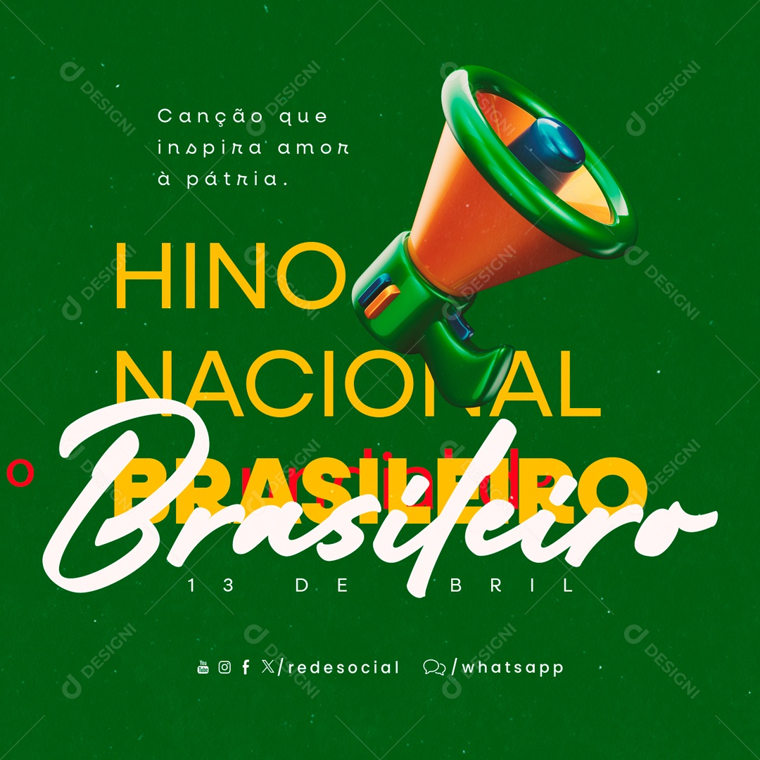 Dia do Hino Nacional Brasileiro 13 De Abril Canção Social Media PSD Editável