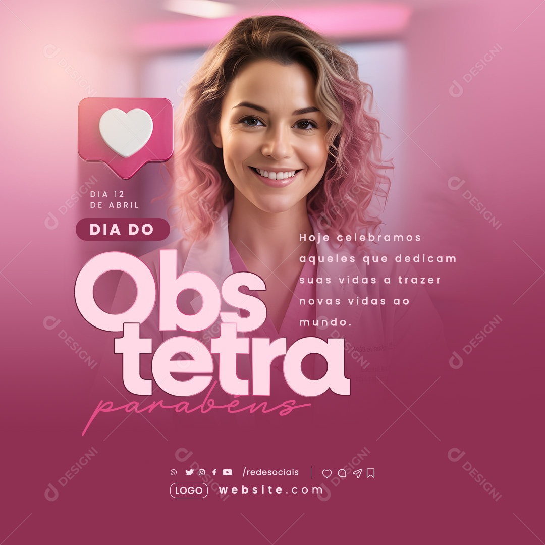 Dia do Obstetra 12 de Abril Hoje Celebramos Aqueles que Dedicam suas Vidas Social Media PSD Editável