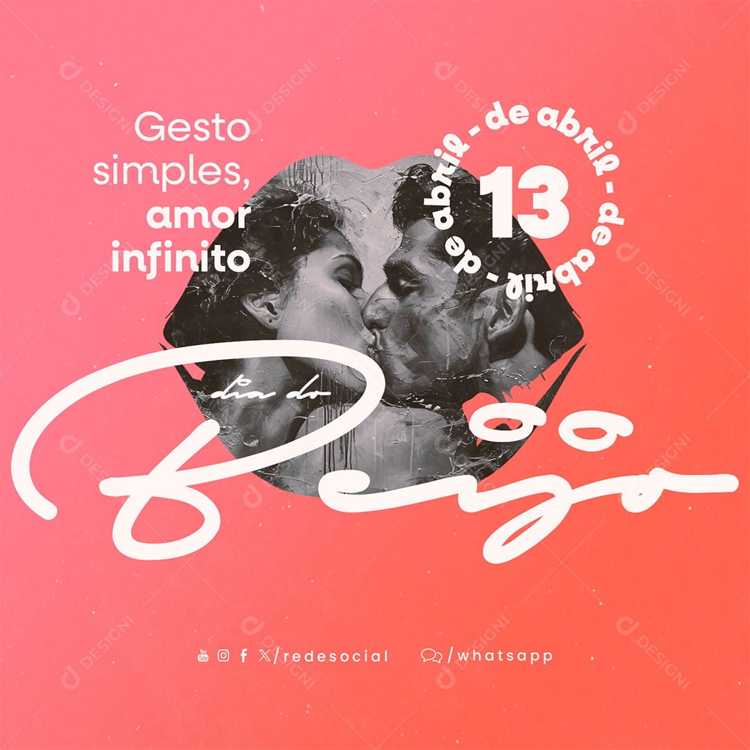 Dia do Beijo 13 de Abril Gesto Simples Amor Infinito Social Media PSD Editável