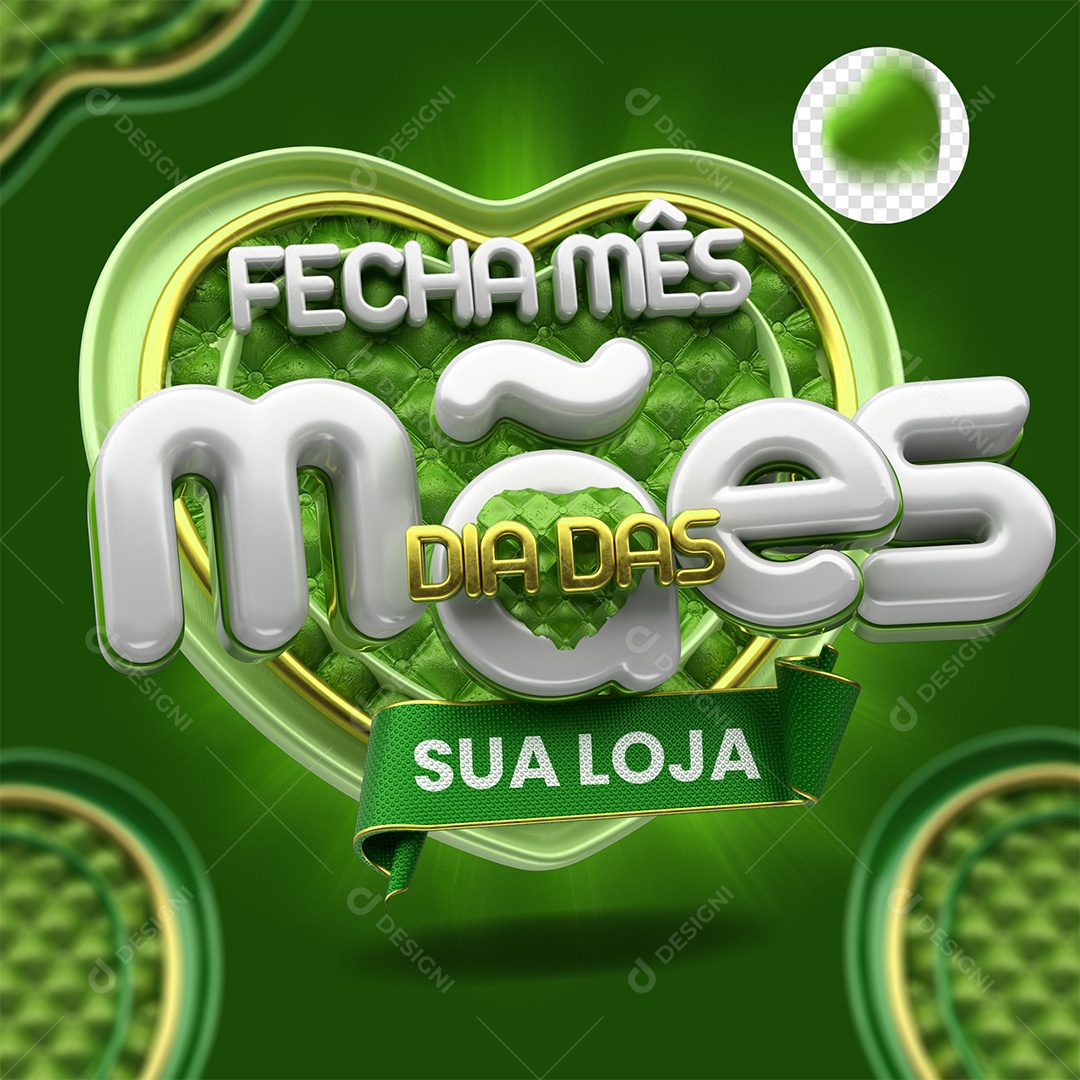 Selo 3D Fecha Mês Dia das Mães Verde e Branco para Composição PSD