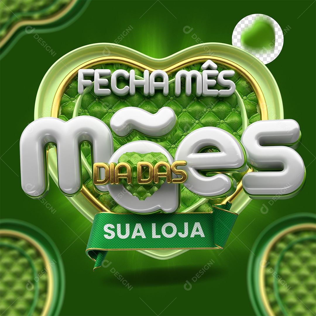 Fecha Mês Dia das Mães Selo 3D Verde e Branco para Composição PSD
