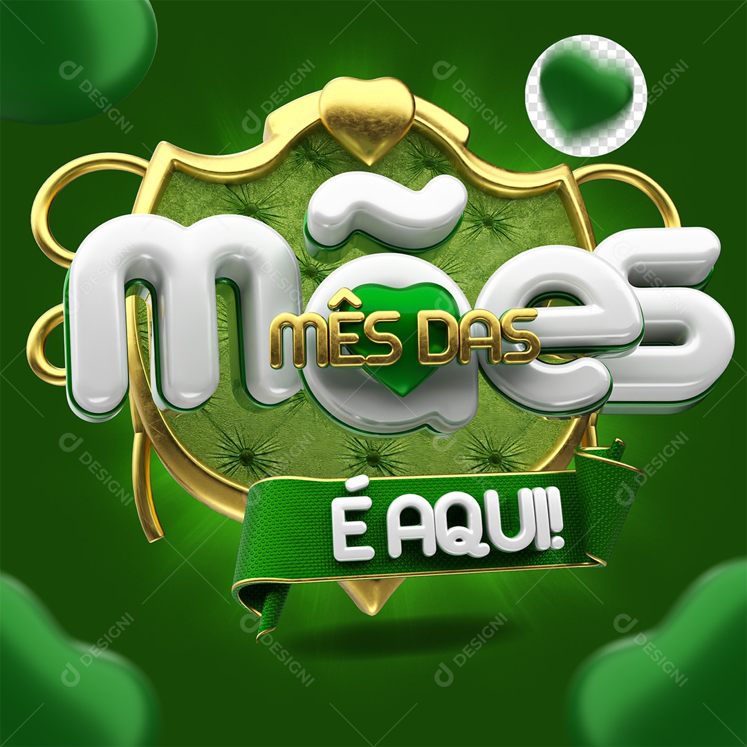 Mês das Mães é Aqui Selo 3D Verde e Branco para Composição PSD