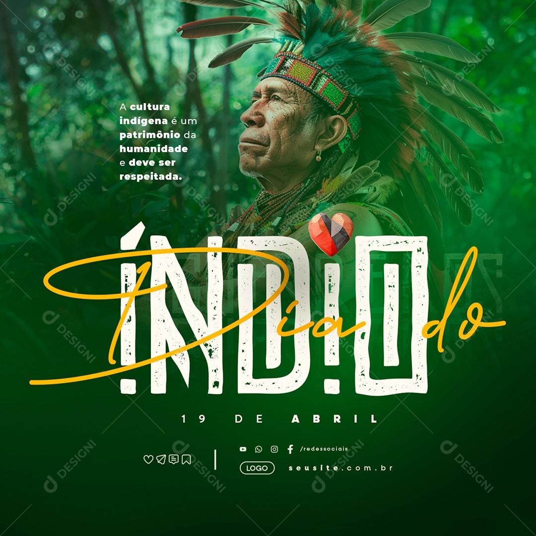 Social Media Dia do Índio 19 de Abril A Cultura Indígena é um Patrimônio PSD Editável
