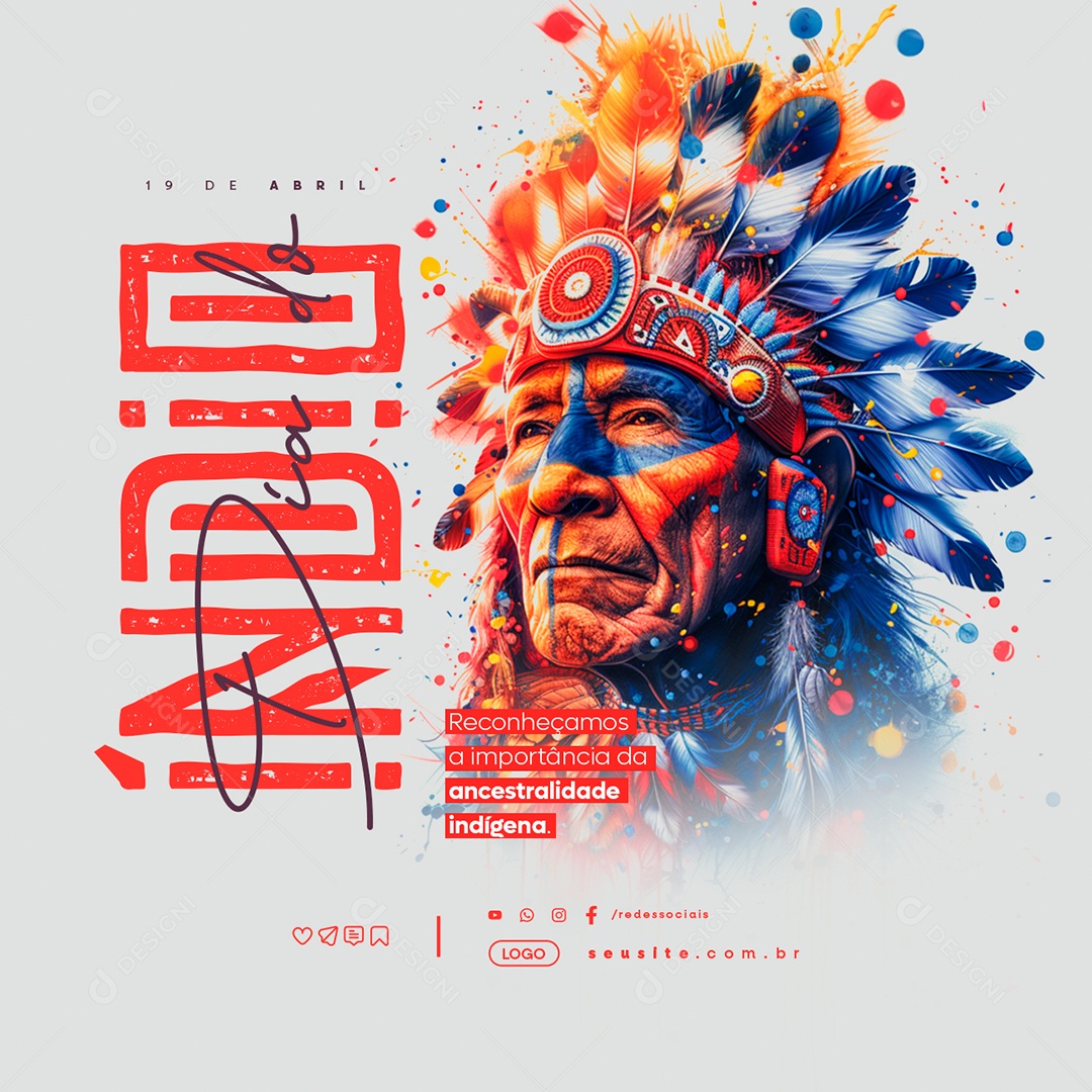 Dia do Índio 19 de Abril Ancestralidade Indígena Social Media PSD Editável