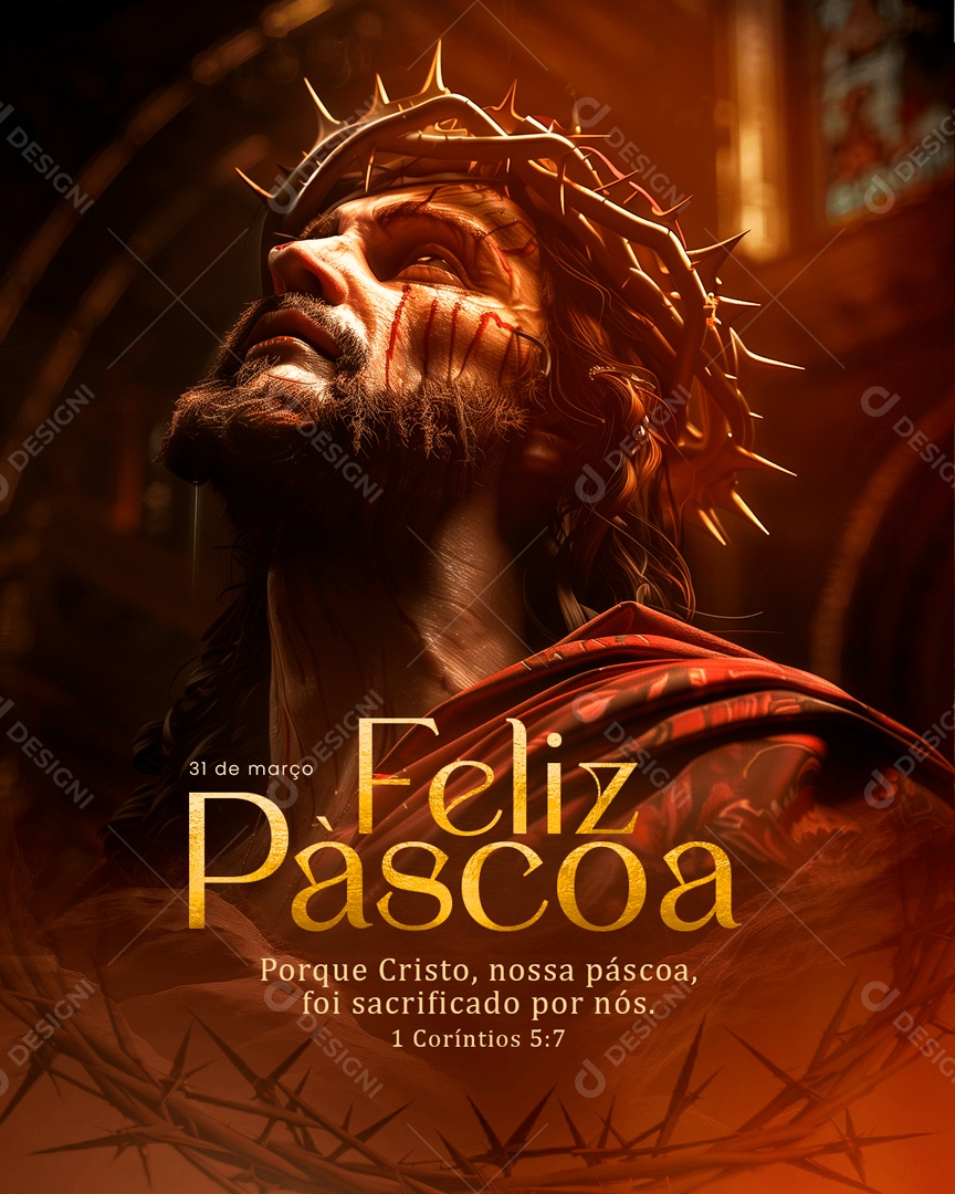 Feliz Páscoa 31 de Março Porque Cristo foi Sacrificado por nós Social Media PSD Editável