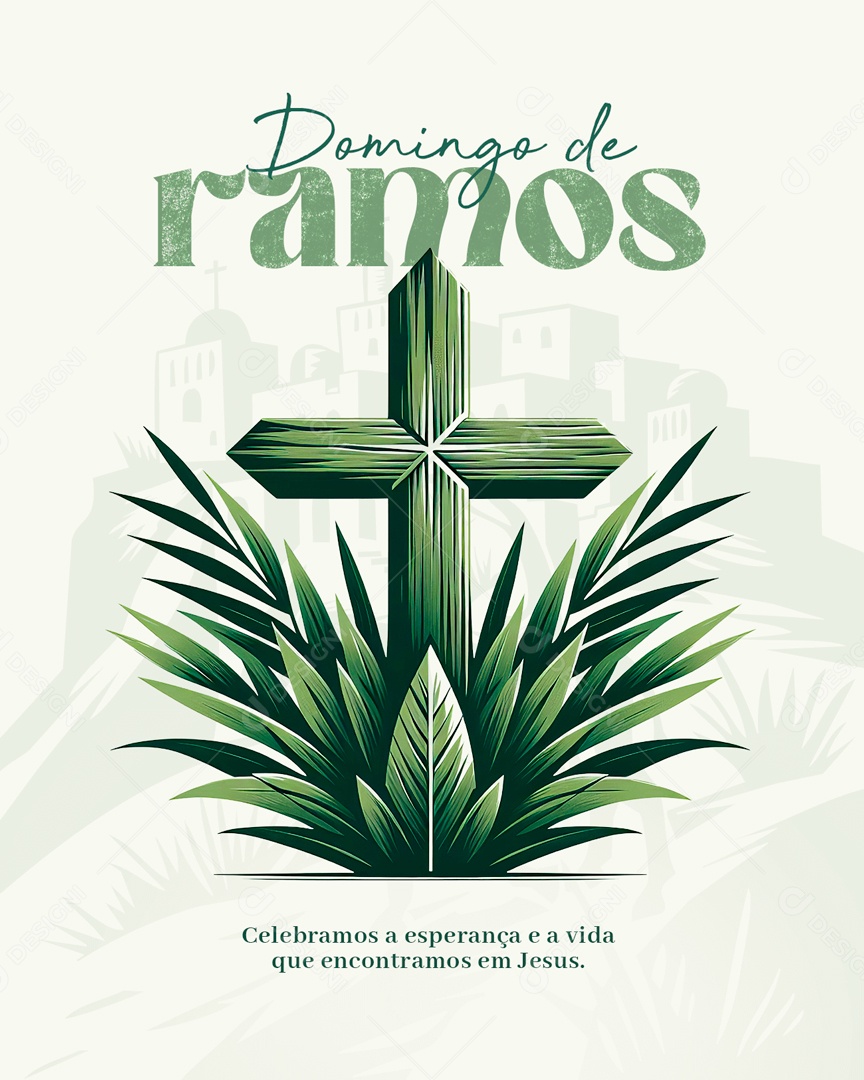 Domingo de Ramos 24 de Março Celebramos a Esperança e a Vida Social Media PSD Editável