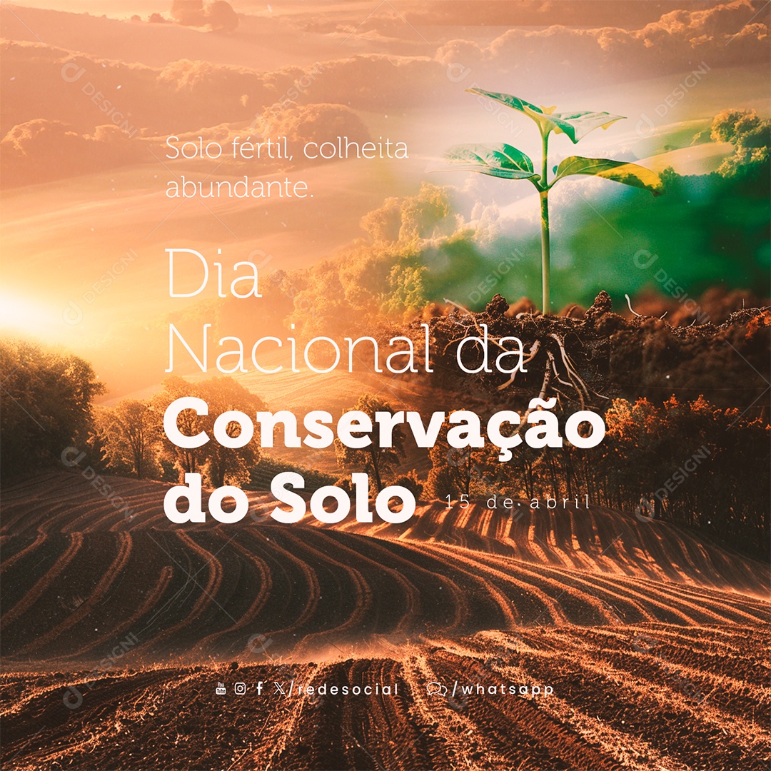 Dia Nacional da Conservação do Solo 15 De Abril Solo Fértil Social Media PSD Editável