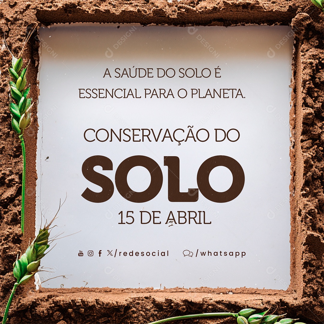 Dia da Conservação do Solo 15 De Abril A Saúde do Solo Social Media PSD Editável