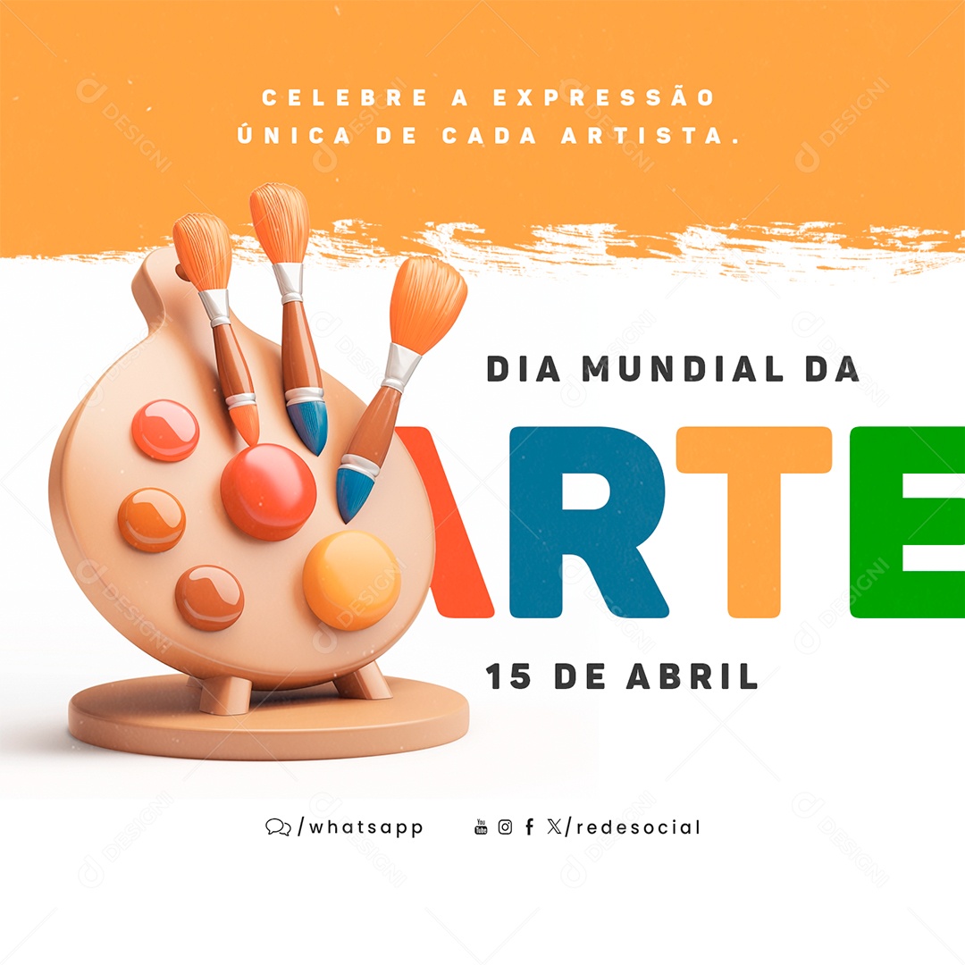 Dia Mundial da Arte 15 De Abril Expressão Única Social Media PSD Editável