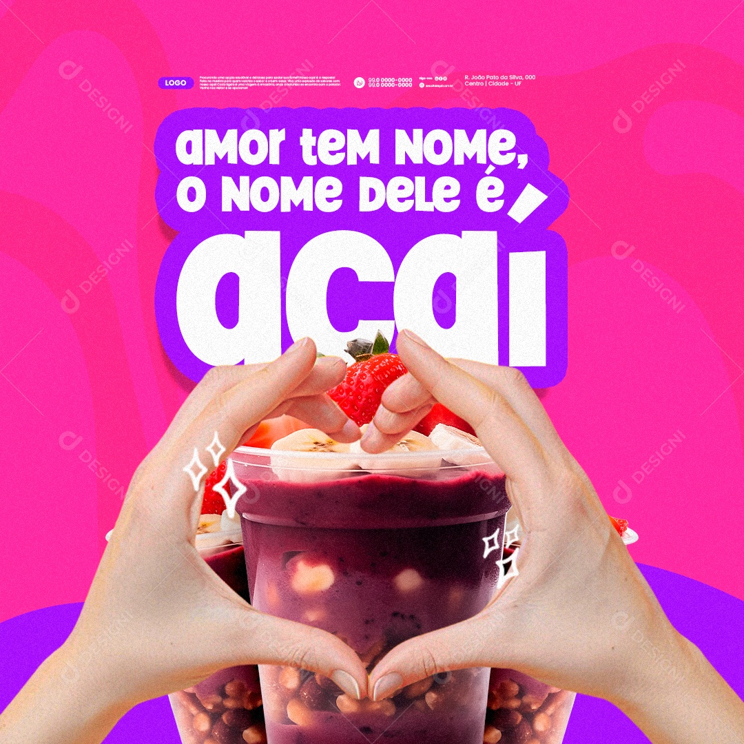 Açaiteria Copo de Açaí Amor tem Nome o Nome Dele é Açaí Social Media PSD Editável