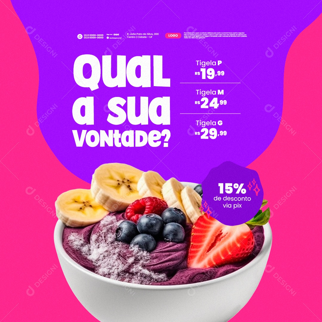 Açaiteria Tigela de Açaí Qual a Sua Vontade Tigela M  Social Media PSD Editável