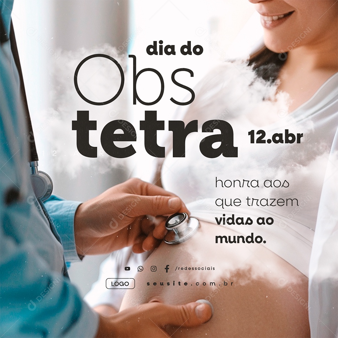 Dia do Obstetra 12 de Abril Honrando aos Que Trazem Vidas ao Mundo Social Media PSD Editável