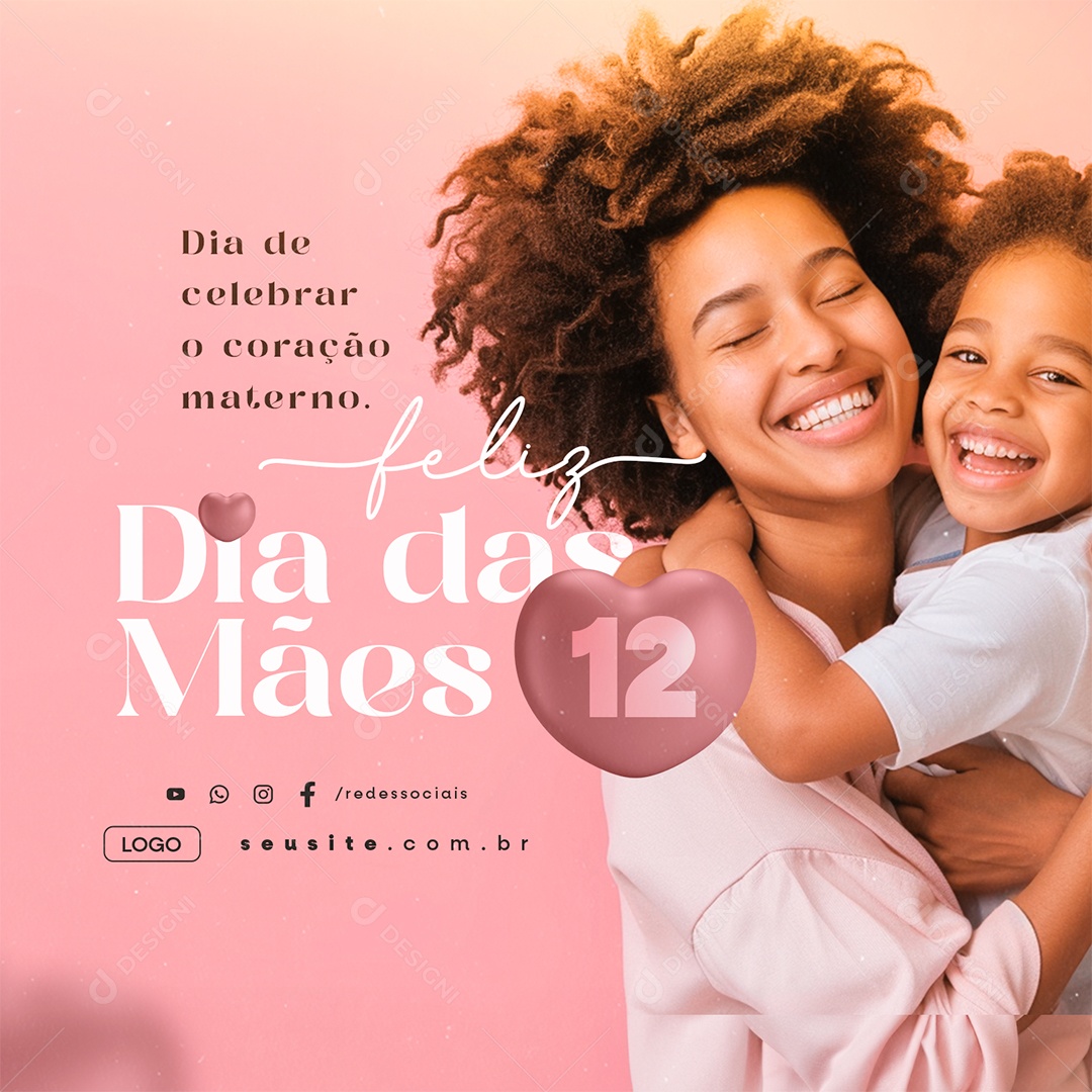 Feliz Dia Das Mães 12 de Maio O Coração Materno Social Media PSD Editável