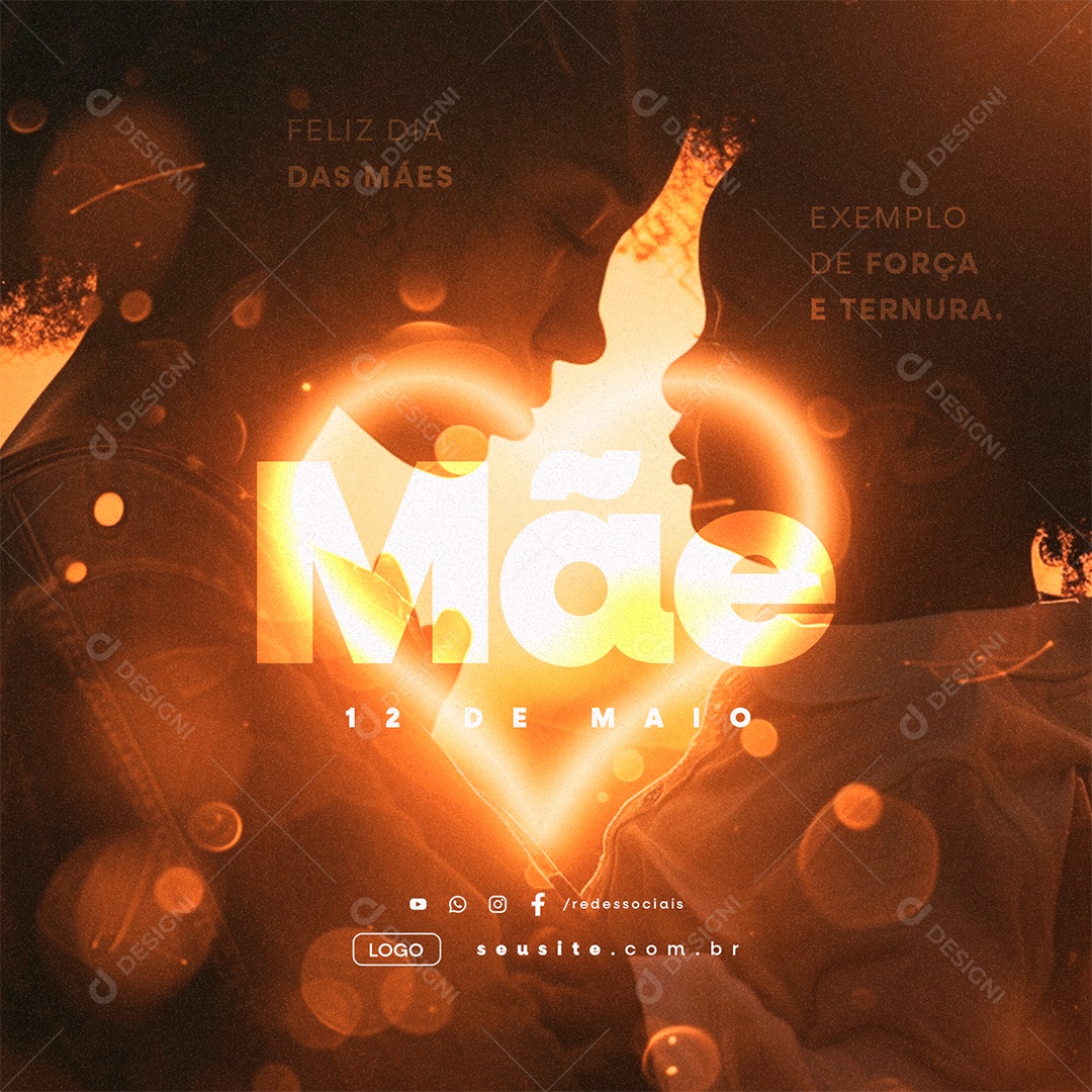 Feliz Dia Das Mães 12 de Maio Exemplo de Força e Ternura Social Media PSD Editável