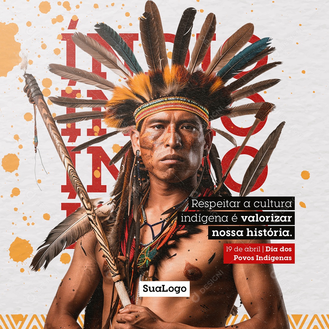 Dia do Índio 19 de Abril Respeitar a Cultura Indígena Social Media PSD Editável