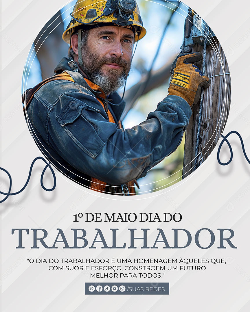Dia do Trabalhador  01 de Maio é uma Homenagem Aqueles que com Suor e Esforço Social Media PSD Editável