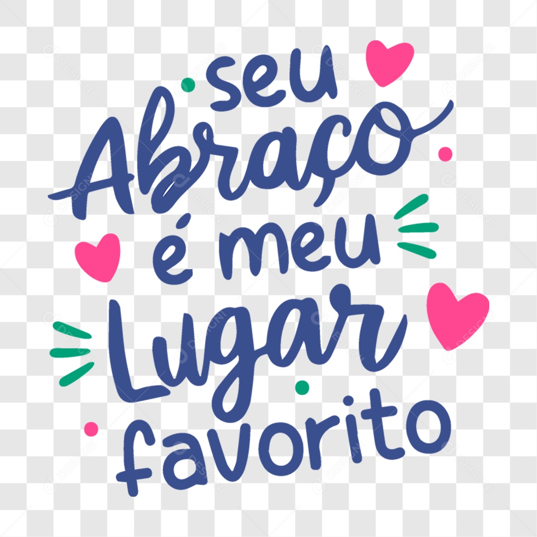 Lettering Seu Abraço e Meu Lugar Favorito PNG