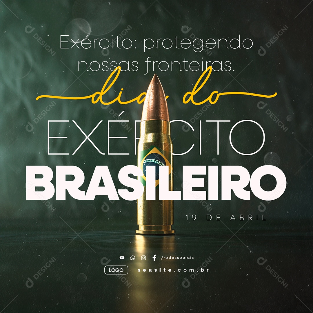 Dia Do Exército Brasileiro 19 De Abril Exército Protegendo nossas Fronteiras Social Media PSD Editável