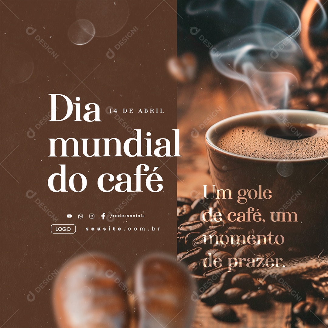 Dia Mundial do Café 14 de Abril Um Gole de Café Um Momento de Prazer Social Media PSD Editável