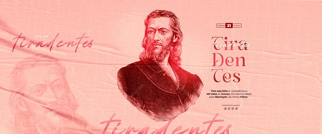 Banner Dia de Tiradentes 21 de Abril Pois Seja Feita a Vontade de Deus Social Media PSD Editável