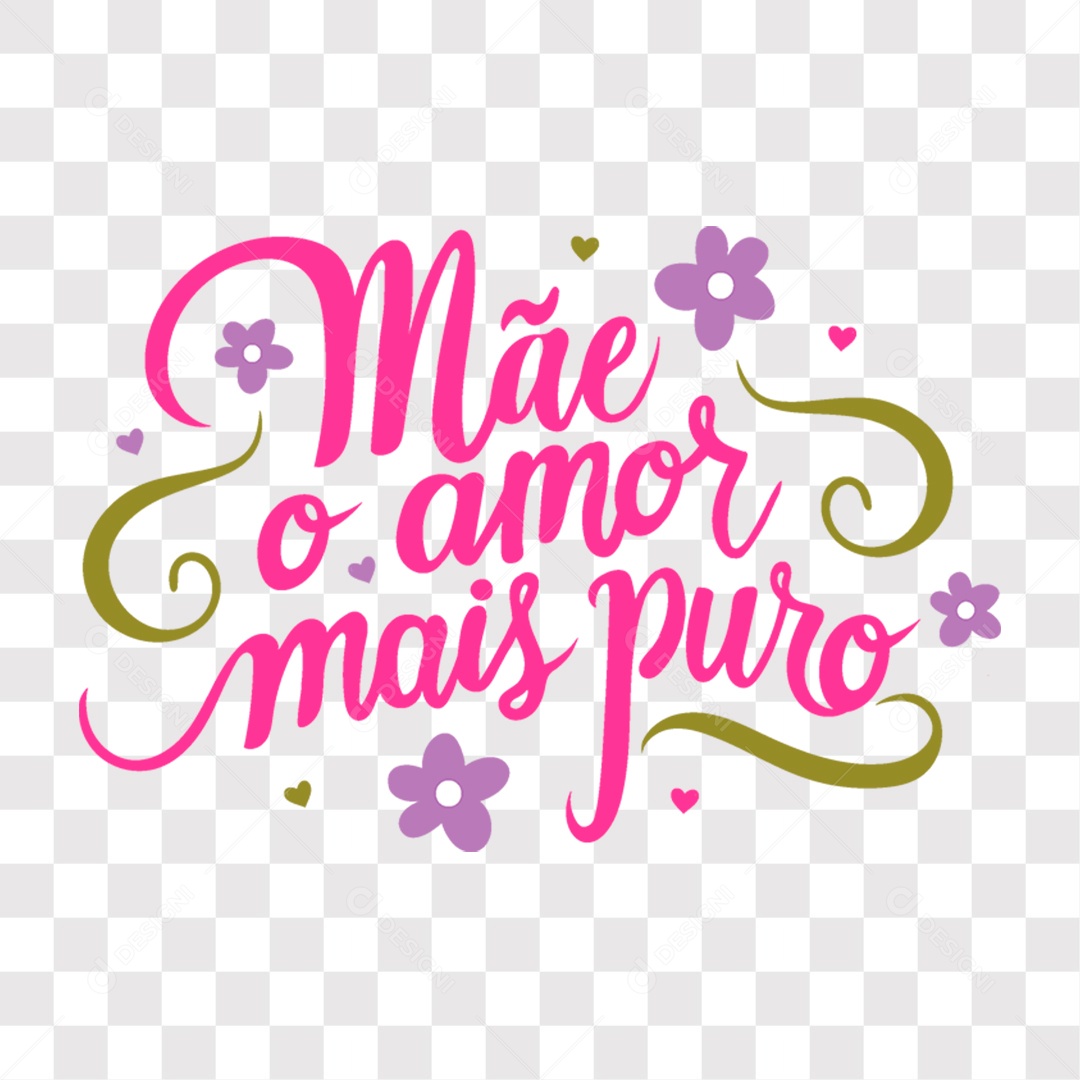 Lettering Dia das Mães Mãe O Amor Mais Puro EPS + PNG