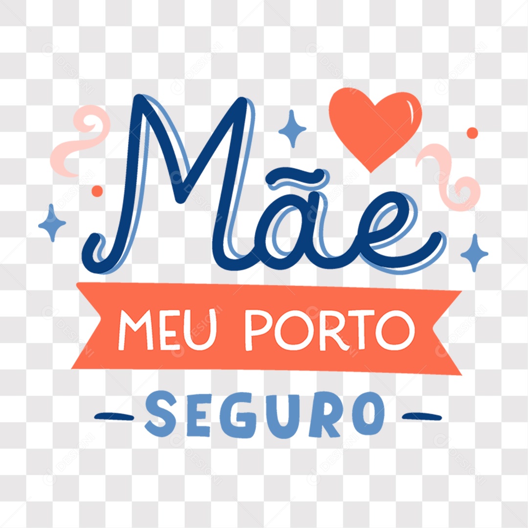 Lettering Dia das Mães Mãe Meu Porto Seguro EPS + PNG