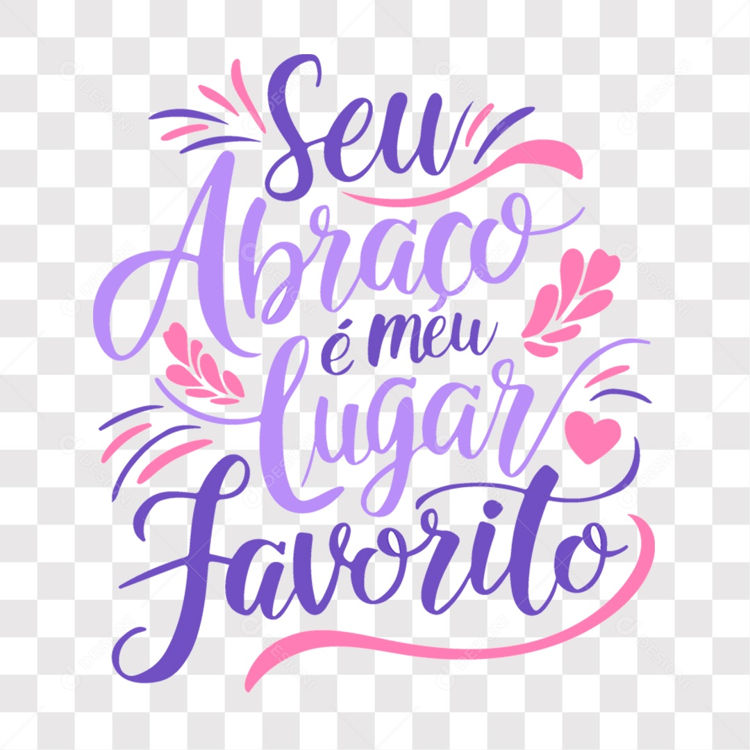 Lettering Dia das Mães Seu Abraço é Meu Lugar Favorito EPS + PNG