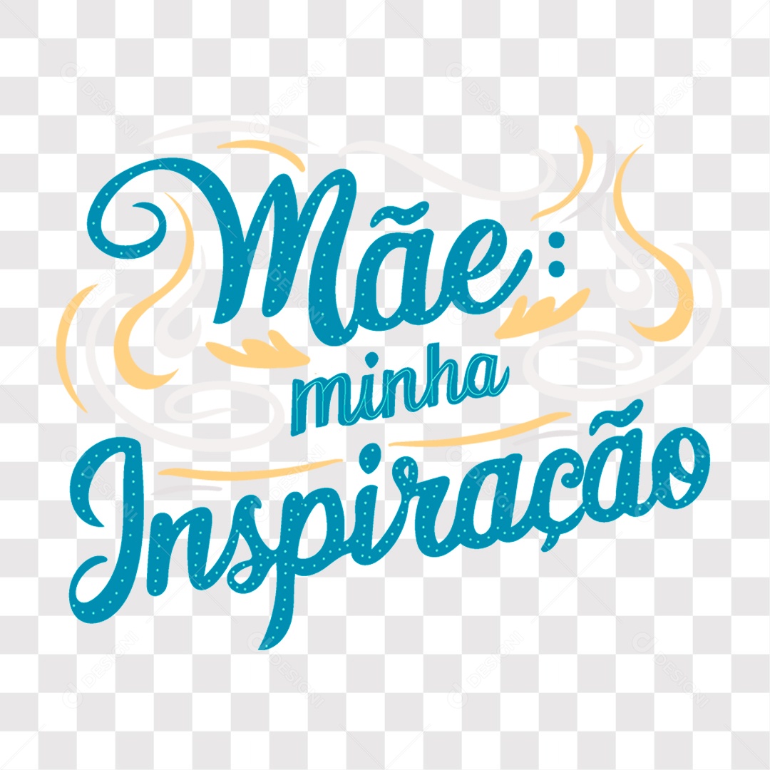 Lettering Dia das Mães Mãe Minha Inspiração EPS + PNG