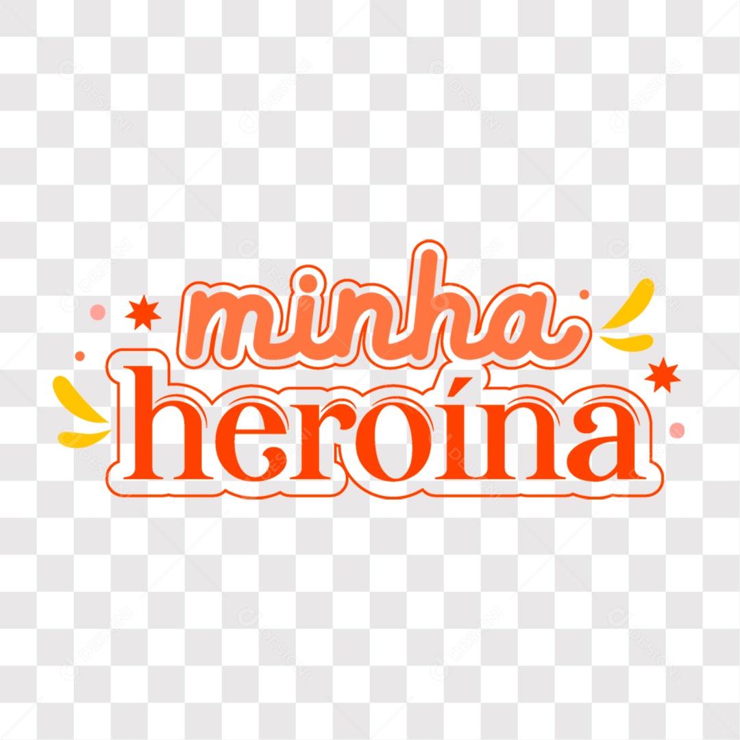 Lettering Dia das Mães Minha Heroína EPS + PNG