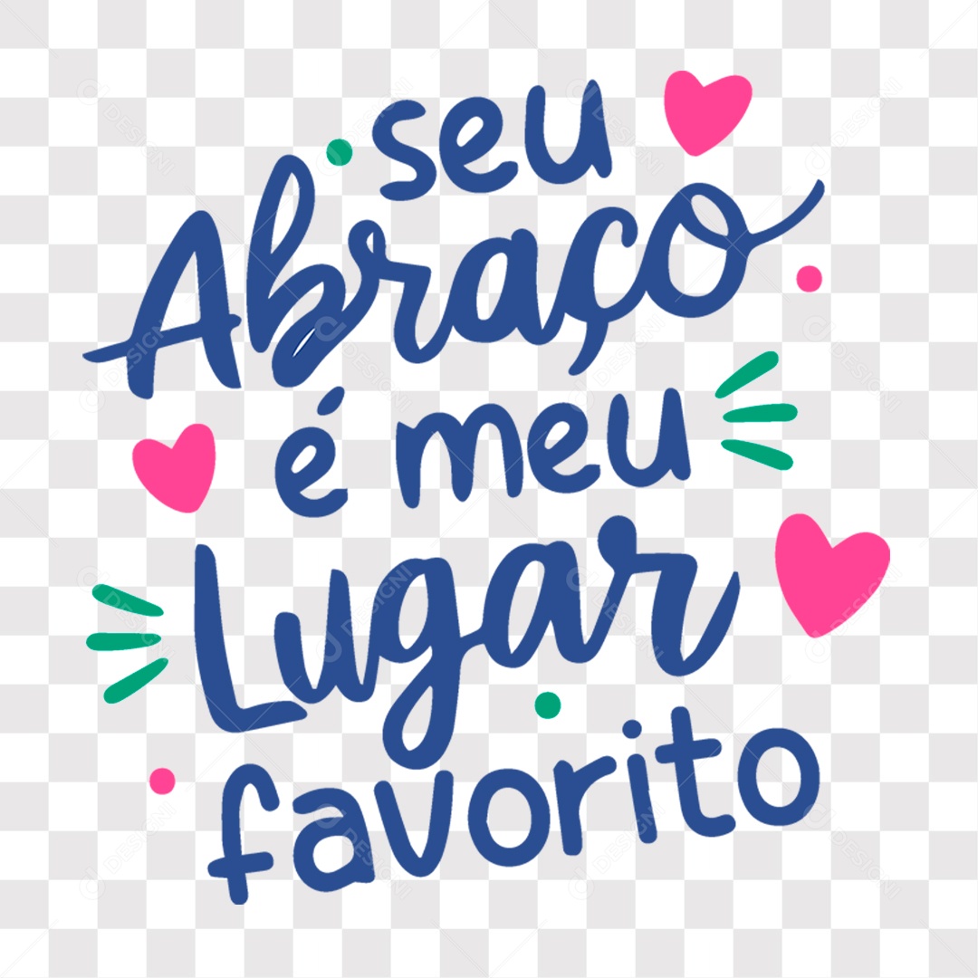 Lettering Dia das Mães Seu Abraço é Meu Lugar Favorito EPS + PNG