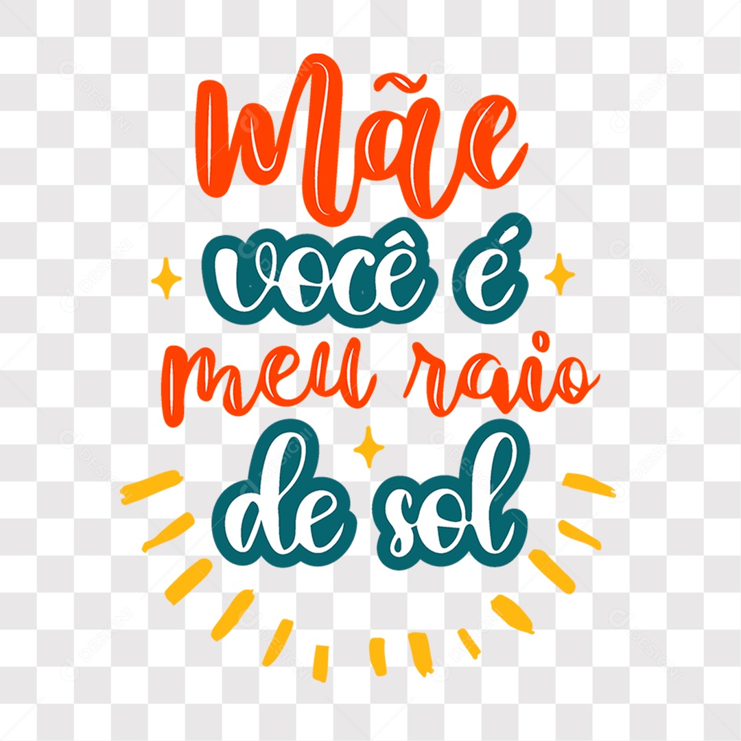 Lettering Dia das Mães Mãe Você é Meu Raio de Sol EPS + PNG