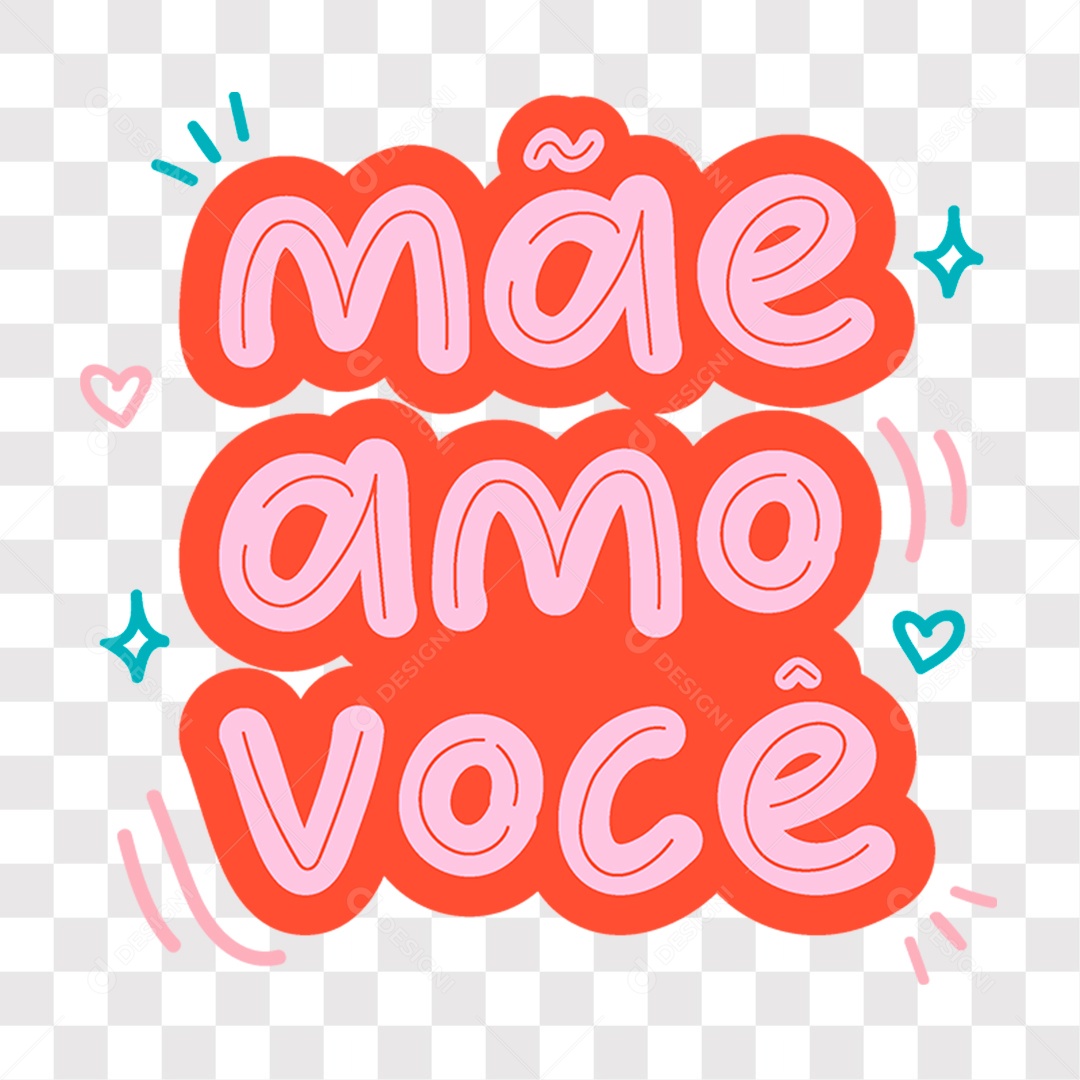 Lettering Dia das Mães Mãe Amo Você EPS + PNG