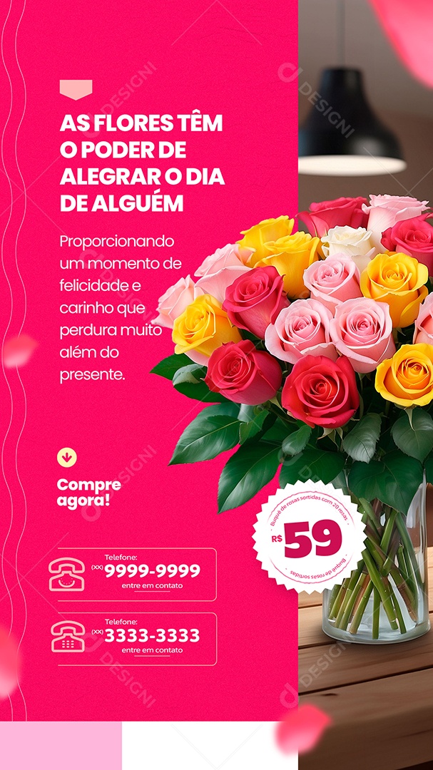 Story Dia da Mulher as Flores Tem o Poder de Alegrar Social Media PSD Editável