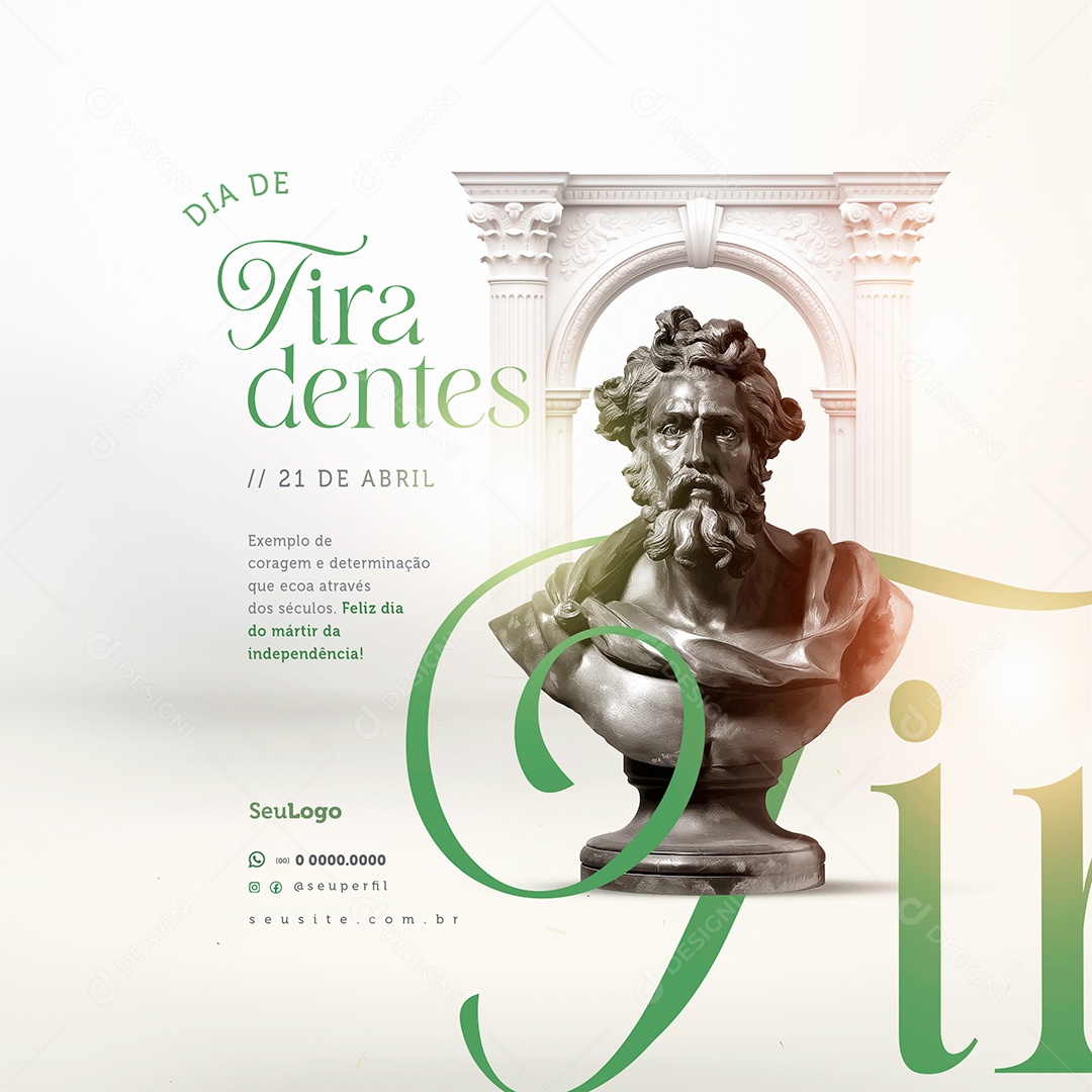 Dia de Tiradentes 21 de Abril Feliz Dia do Mártir da Independência Social Media PSD Editável