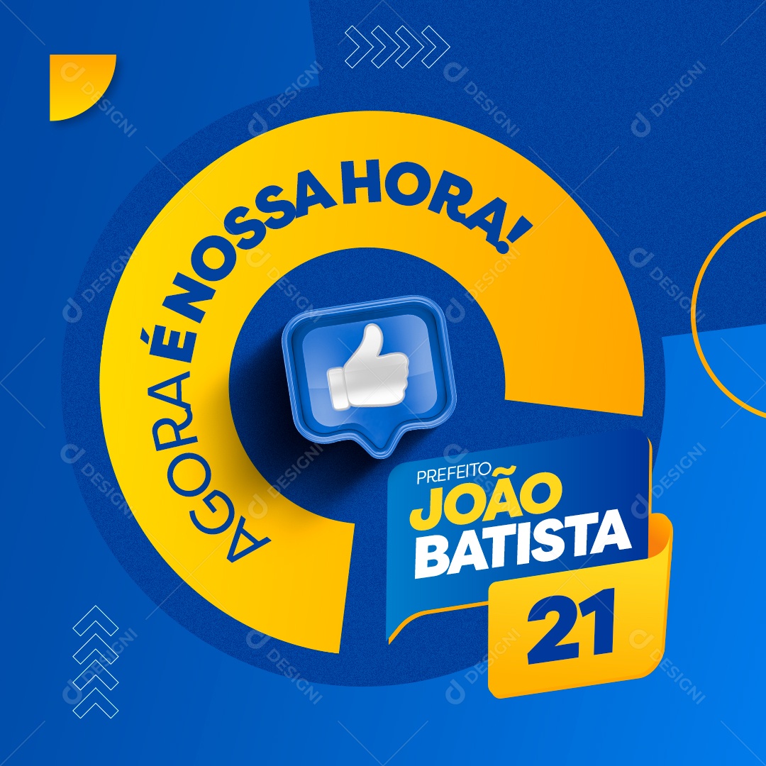 Eleições Prefeito João Batista Agora é Nossa Hora Social Media PSD Editável