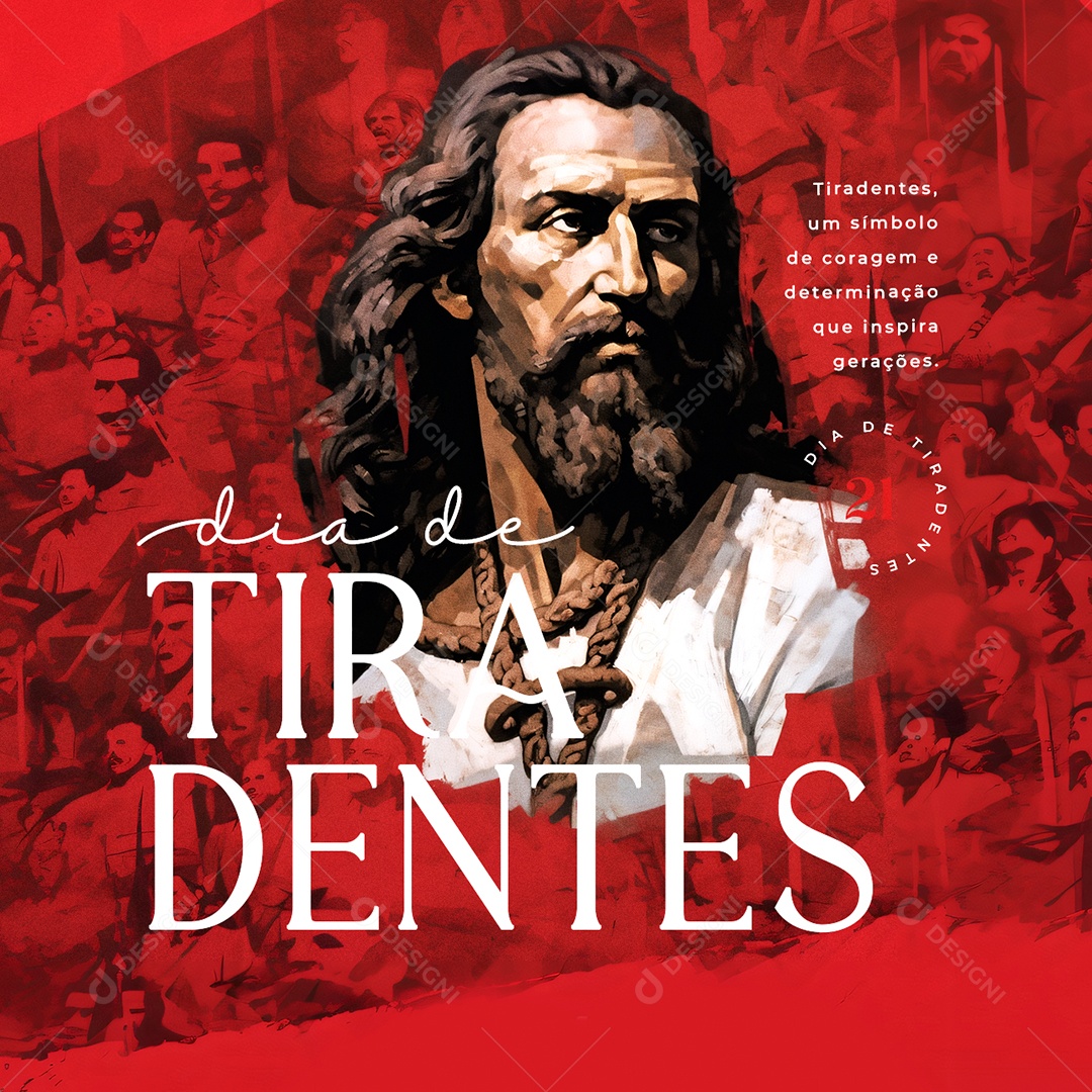 Dia de Tiradentes 21 de Abril Um Símbolo de Coragem Social Media PSD Editável