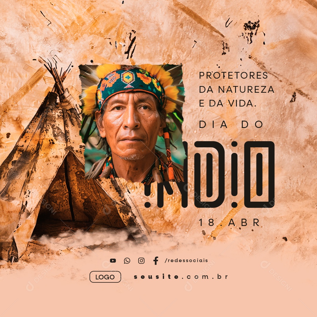 Dia do Índio 19 de Abril Protetores da Natureza e Da Vida Social Media PSD Editável