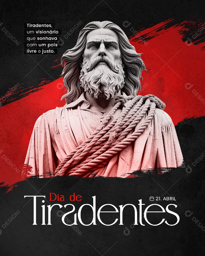 Dia de Tiradentes 21 de Abril Um Visionário que Sonhava Social Media PSD Editável