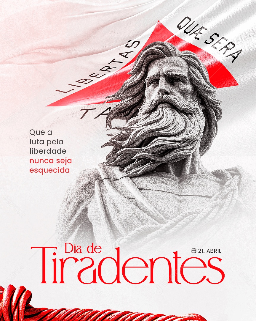 Social Media Dia de Tiradentes 21 de Abril Que a Luta Pela Liberdade Nunca Seja Esquecida PSD Editável