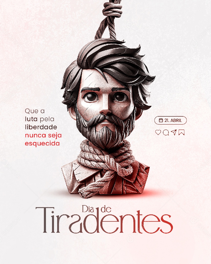 Dia de Tiradentes Que a Luta Pela Liberdade Nunca Seja Esquecida Social Media PSD Editável